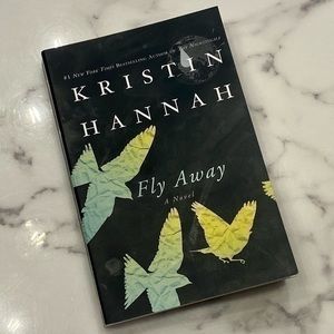 Fly Away by Kristin Hannah (Paperback Novel)